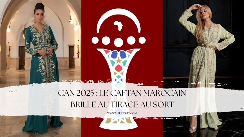 CAN2025, Caftan marocain